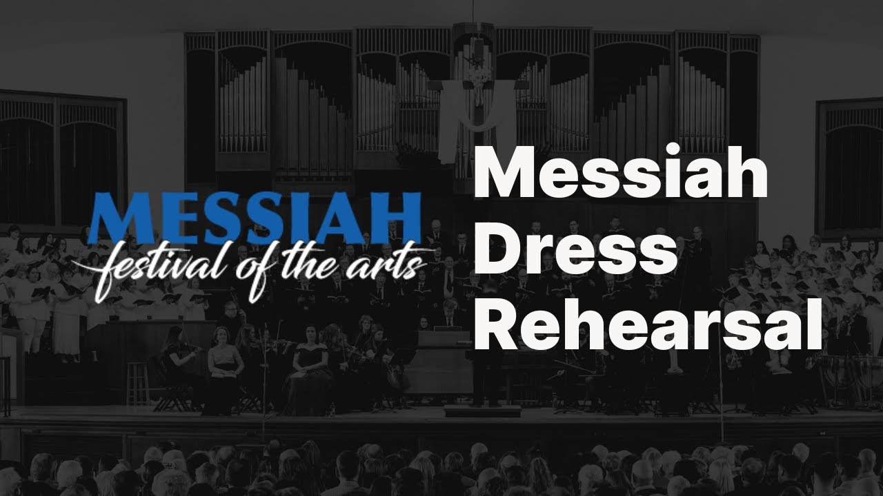 Messiah Dress Rehearsal
