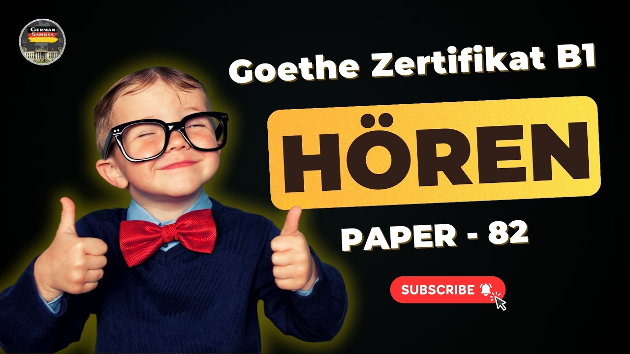 Master German Goethe B1 Exam || Paper - 82 || Hören mit den Lösungen am Ende @German_Samosa