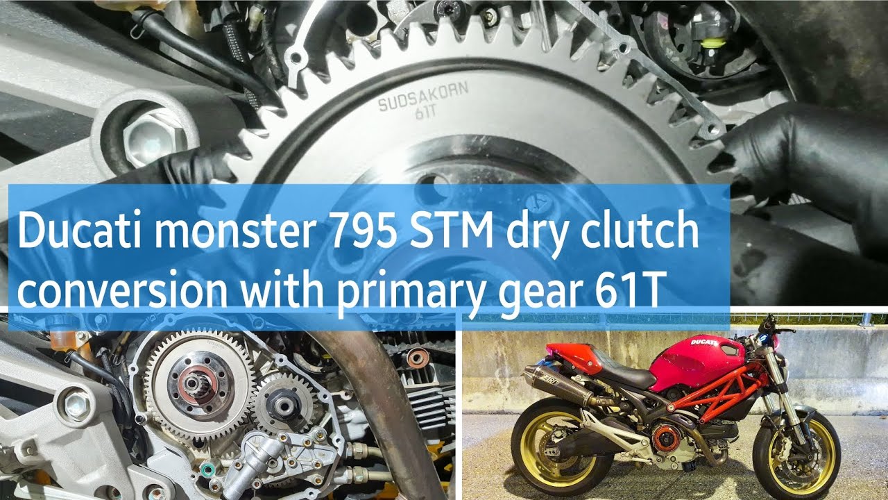 Ducati monster 795 STM dry clutch conversion with primary gear 61T