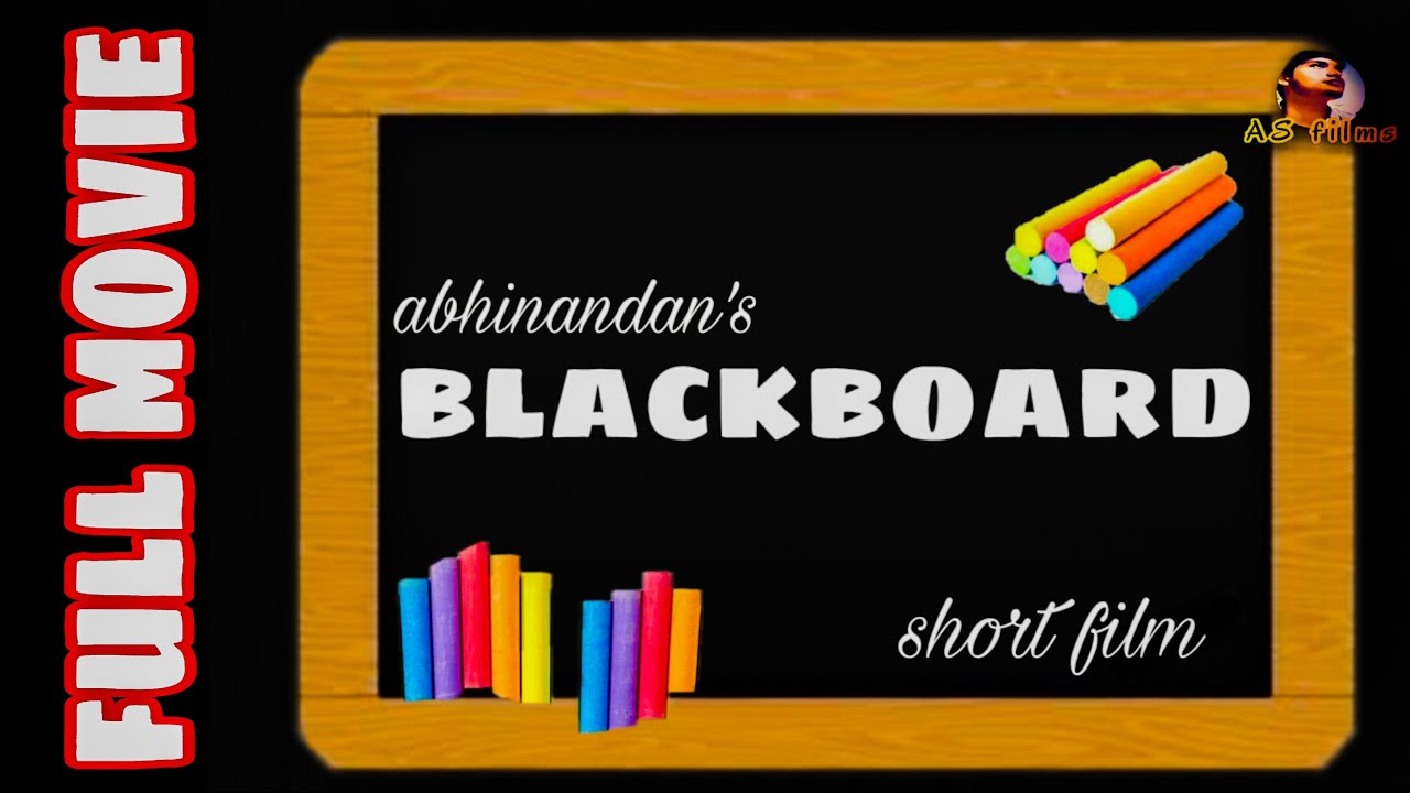 BLACKBOARD (SILENT SHORT FILM) |full movie| |Abhinandan&Tapaswini| |AS production| |short film|