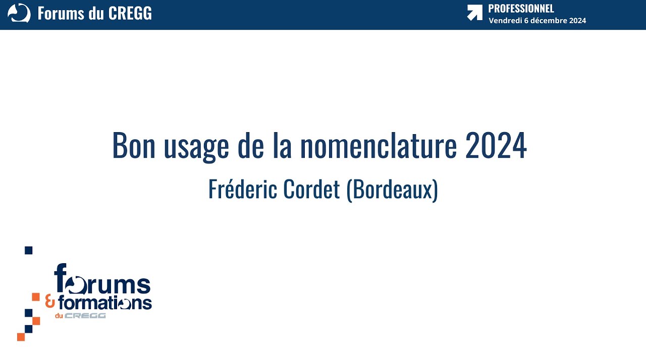 Bon usage de la nomenclature 2024 - Fréderic Cordet