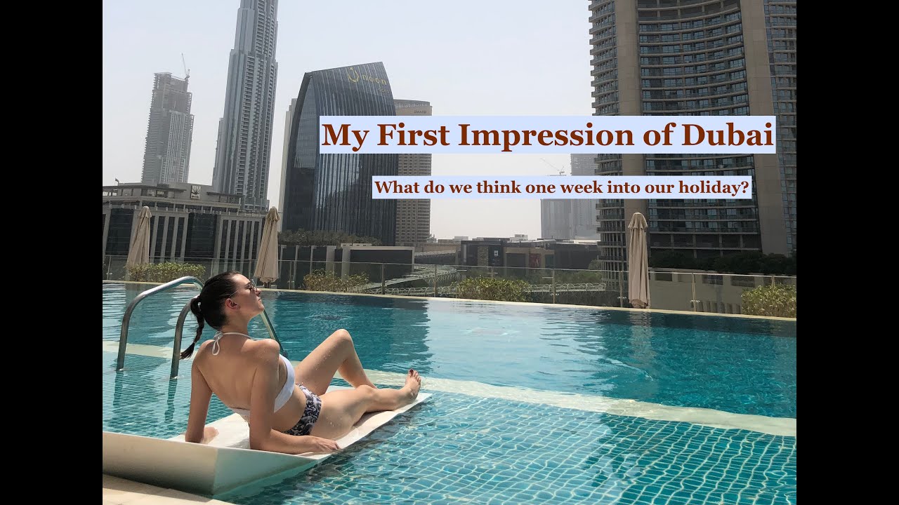 My First Impression of Dubai! What do we think after one week?