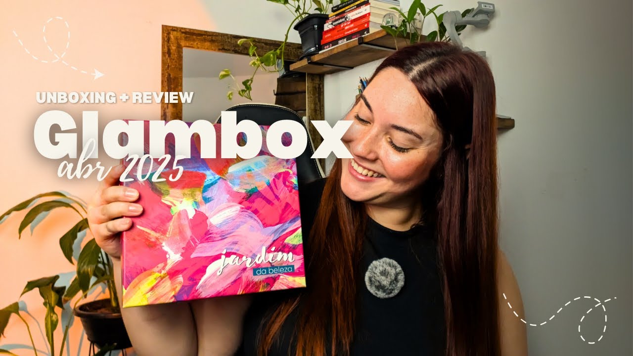 GLAMBOX ABRIL 2025 😍 Unboxing + Review