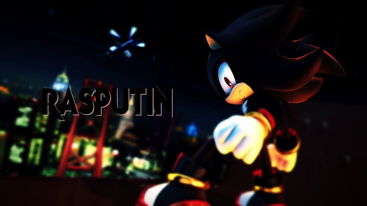 Rasputin - Shadow The Hedgehog AMV