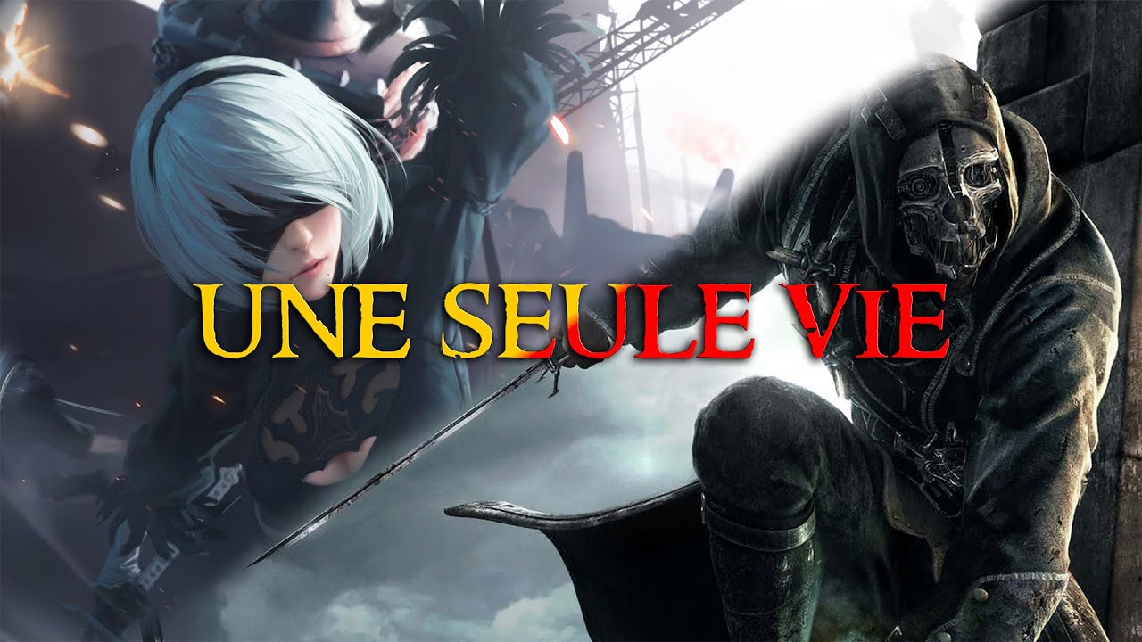 Dishonored/Nier Automata - UNE seule VIE pour finir le jeu !