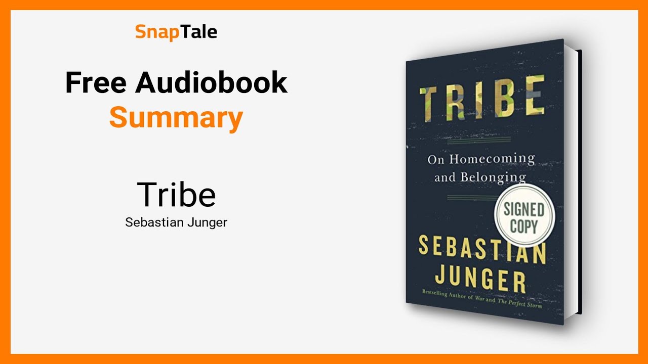 Tribe by Sebastian Junger: 9 Minute Summary