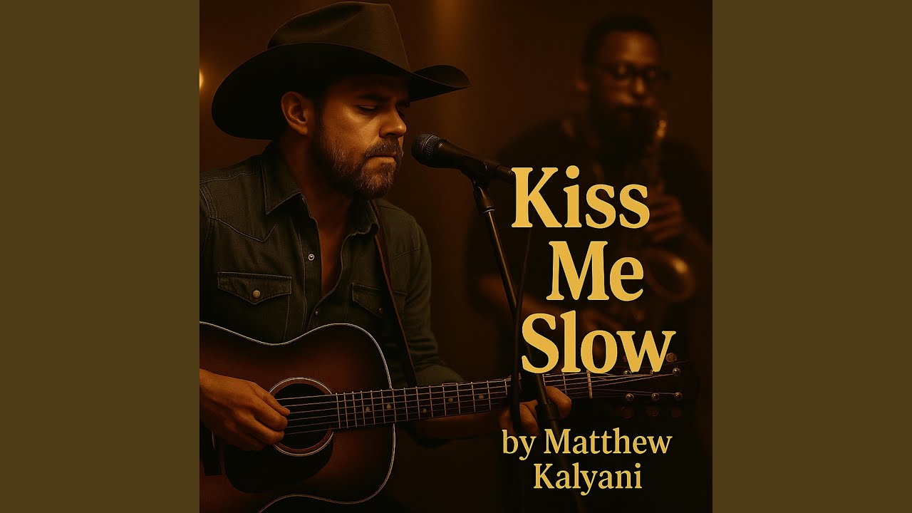 Kiss Me Slow