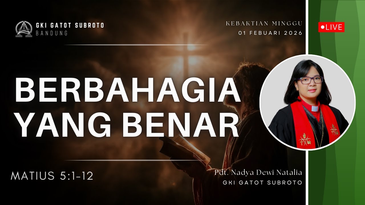 Kebaktian Minggu GKI Gatot Subroto - Minggu, 01 Febuari 2026 - Pdt. Nadya Dewi Natalia