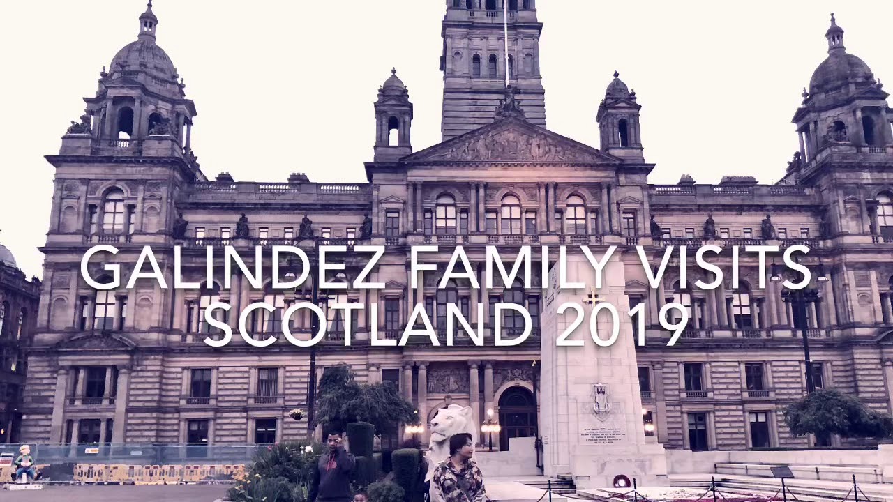 Galindez Family Visits Scotland 2019