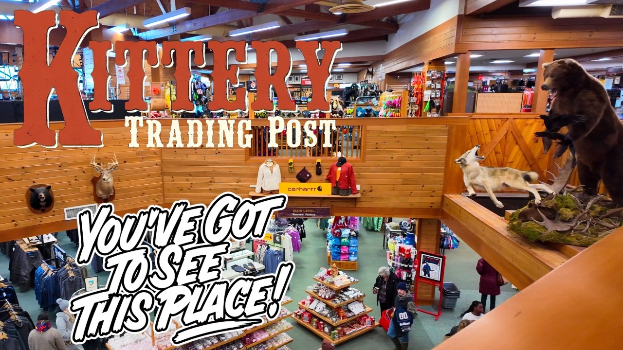The Kittery Trading Post: You've Got to See This Place!