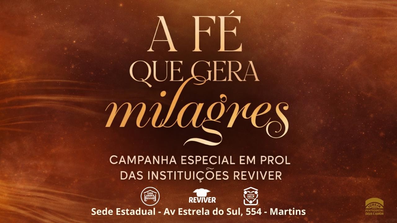A FÉ QUE GERA MILAGRES | CULTO DAS INSTITUIÇÕES REVIVER