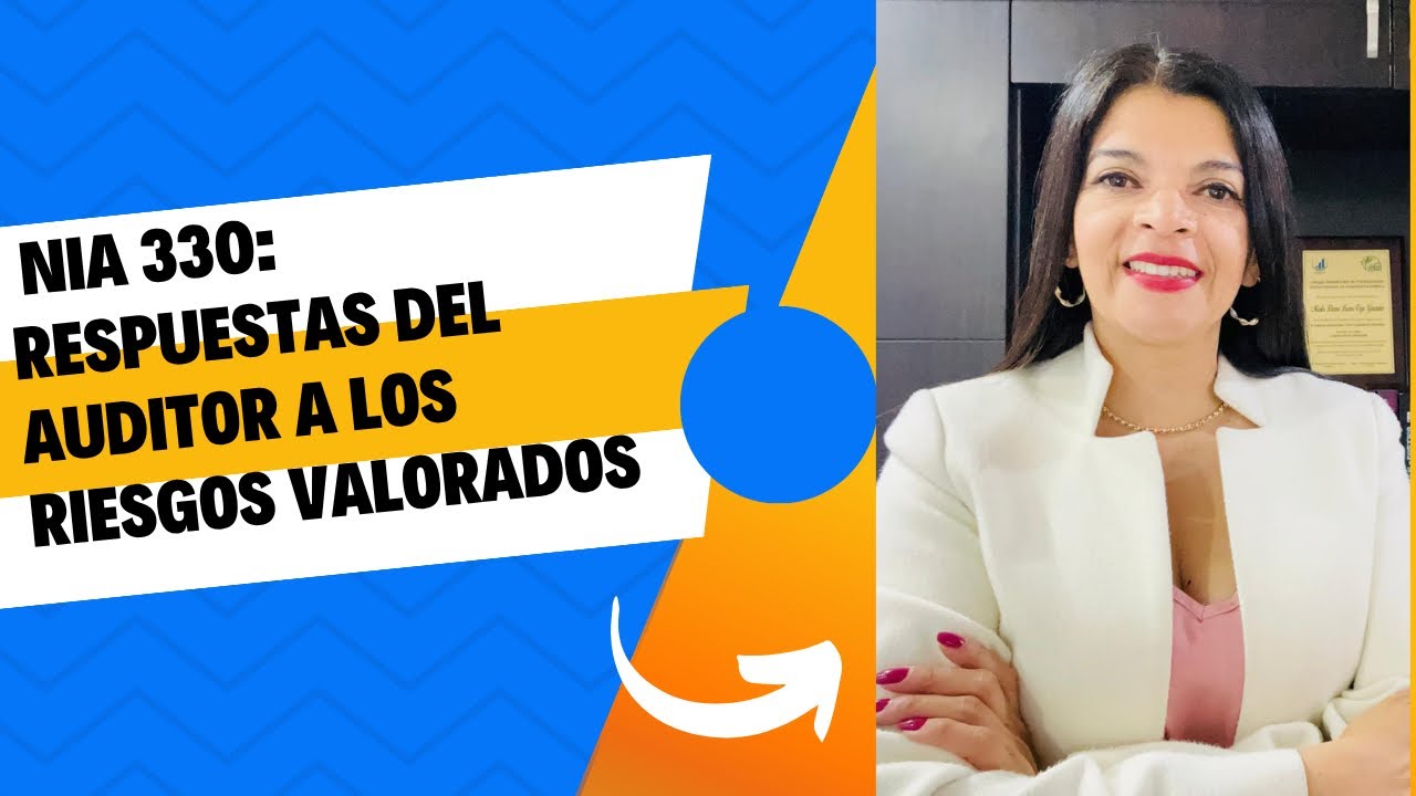 116. NIA 330 Respuestas del auditor a los riesgos valorados 