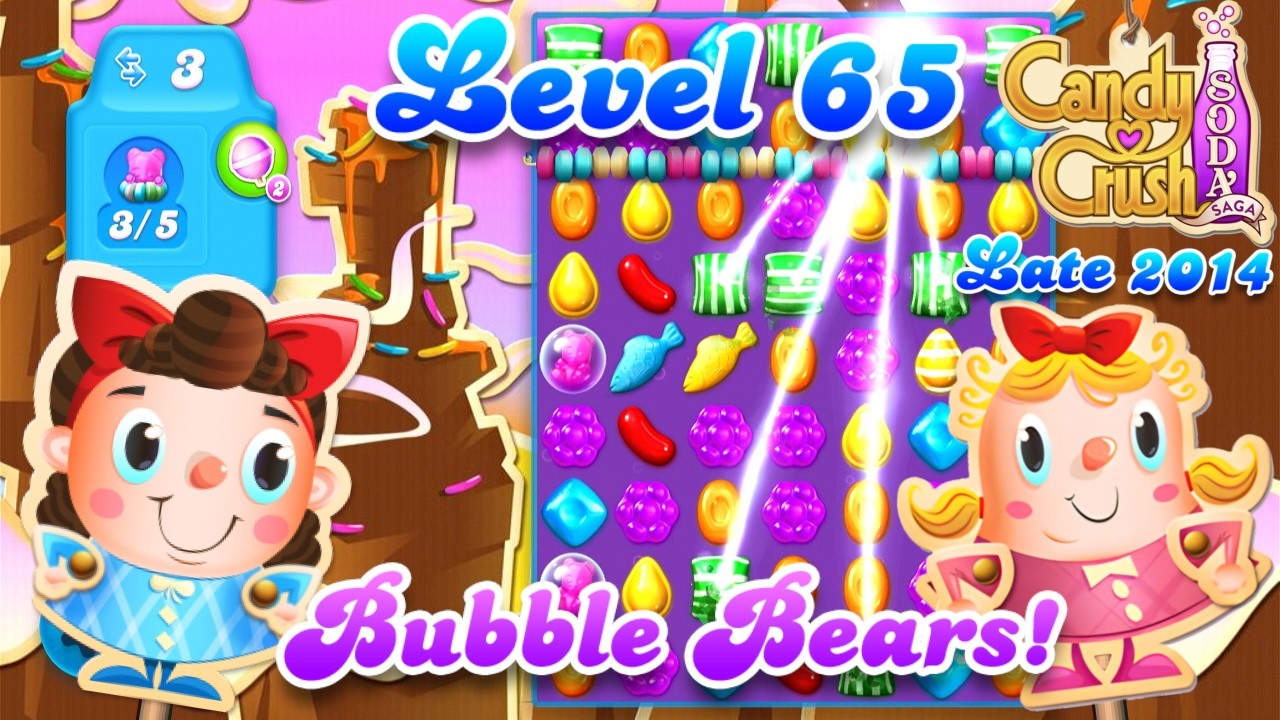 Level 65 - Late 2014 OG Candy Crush Soda