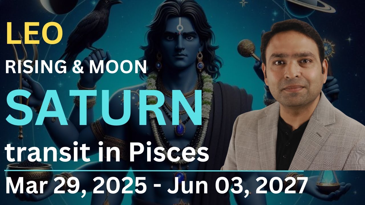 Saturn Enters Pisces: How Will It Affect LEO Rising & Moon Sign?