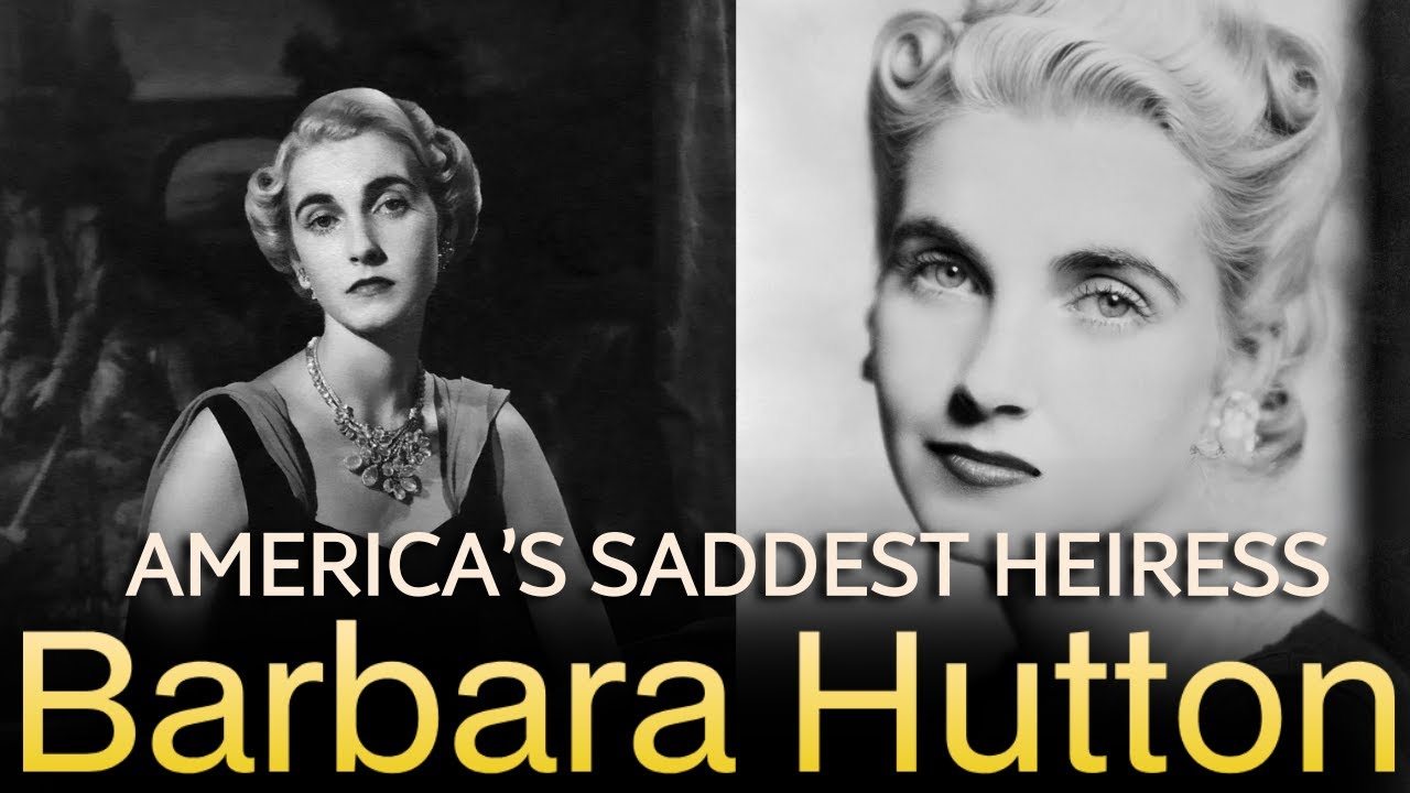 America&rsquo;s Saddest Heiress BARBARA HUTTON