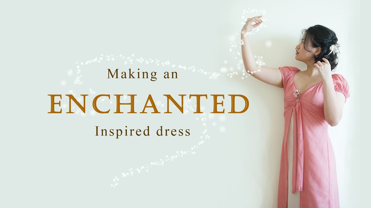 Making an Enchanted inspired dress | Costume Inspired Wardrobe