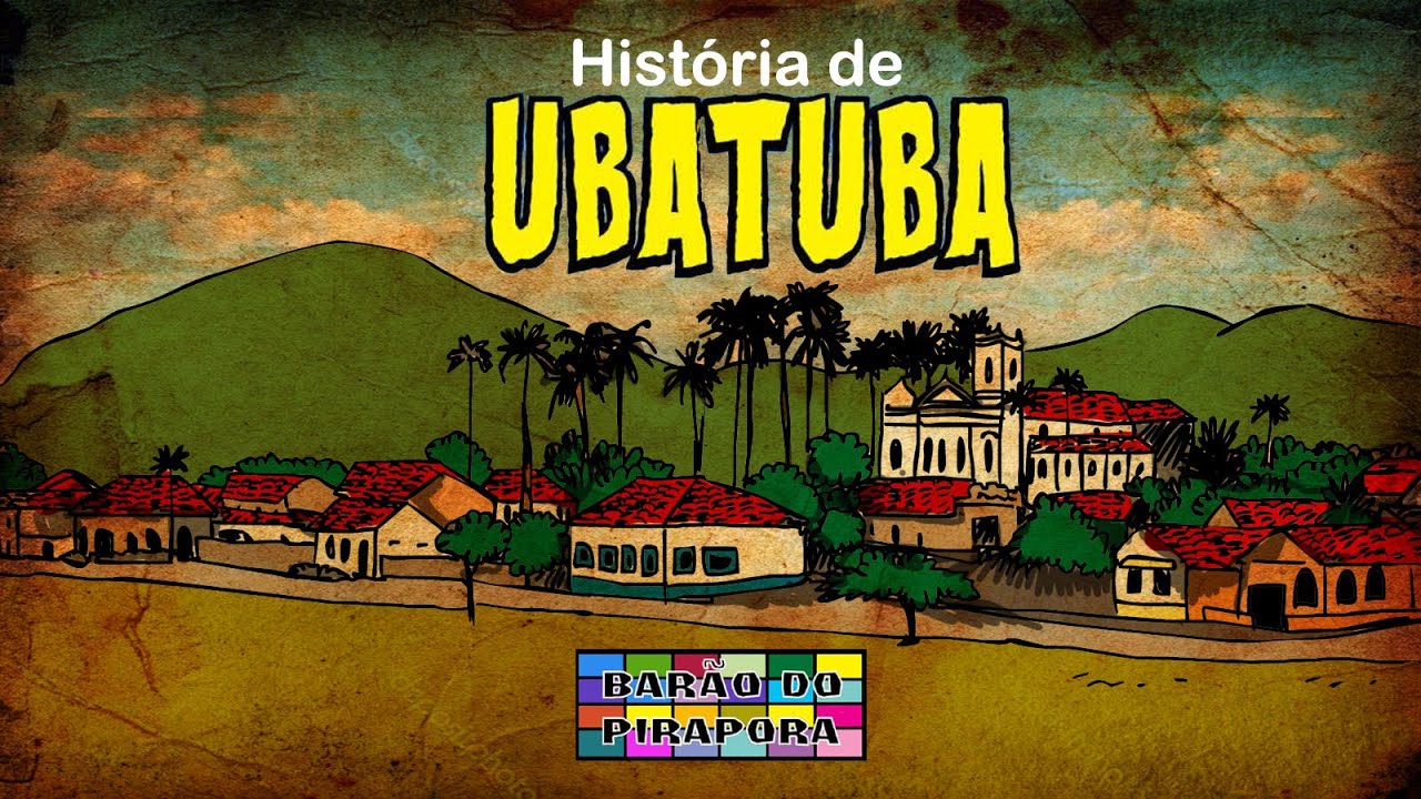 HISTÓRIA DE UBATUBA