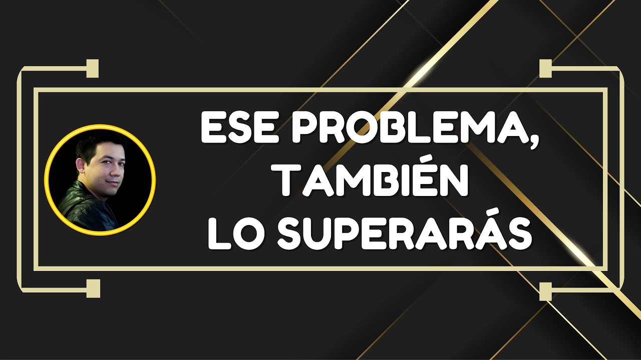 Ese problema, también lo superarás | Miércoles 25 de Febrero de 2026