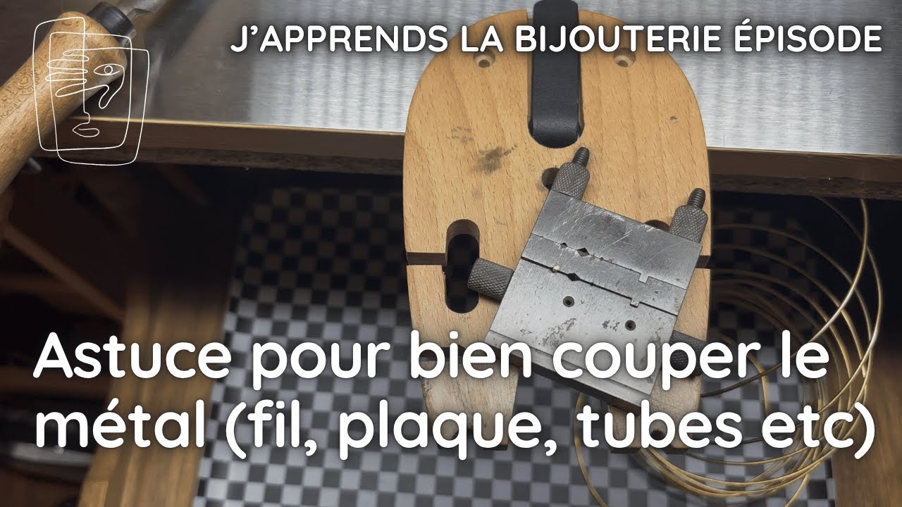 Comment bien couper du métal en bijouterie (mon astuce infaillible) !