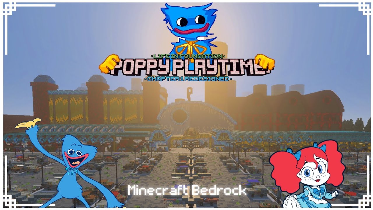 Poppy Playtime [CHAPTER 1 REMAKE] Minecraft Bedrock Map