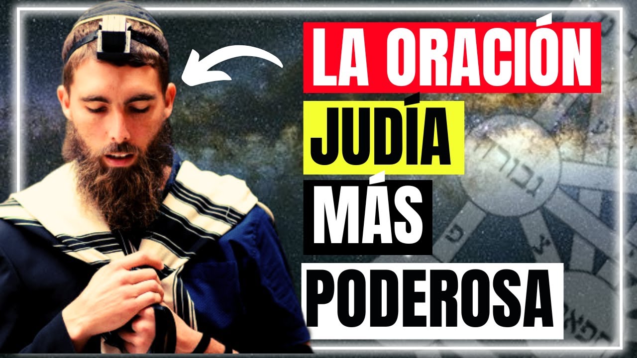 ¡Ésta Oración Judía TRANSFORMARÁ TU REALIDAD!