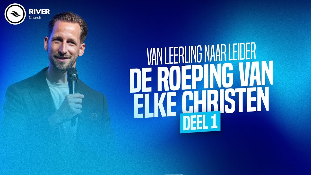 Van Leerling naar Leider (Deel 1) | De Roeping van Elke Christen | Ben Kroeske