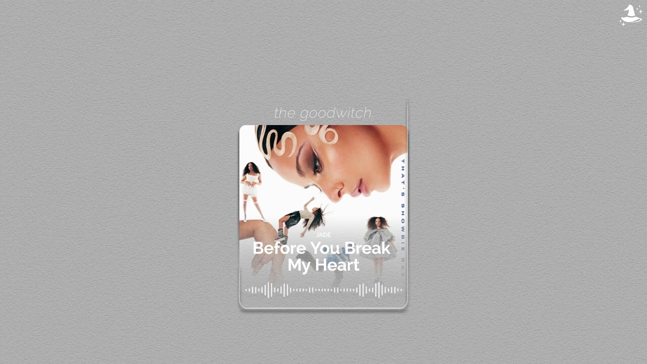 before you break my heart || jade || sped up