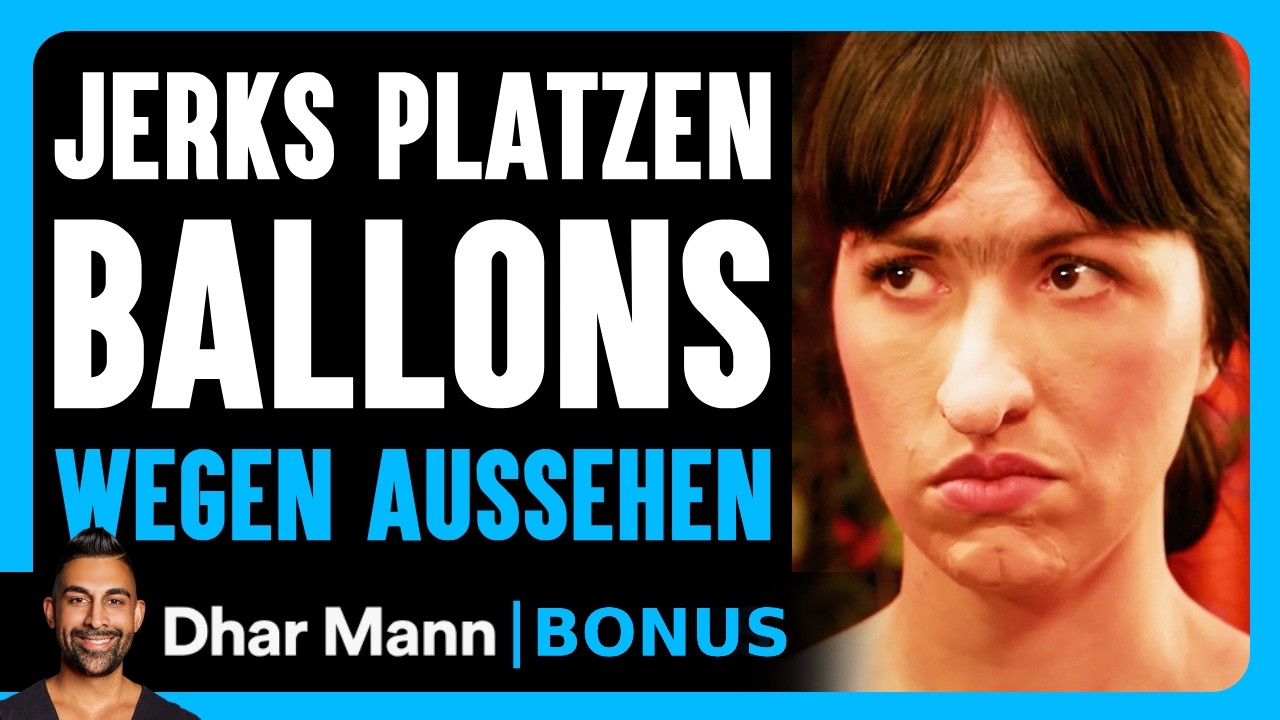 Jerks Platzen ALLE BALLONS Wegen Ihr Aussehen | Dhar Mann Studios Bonus