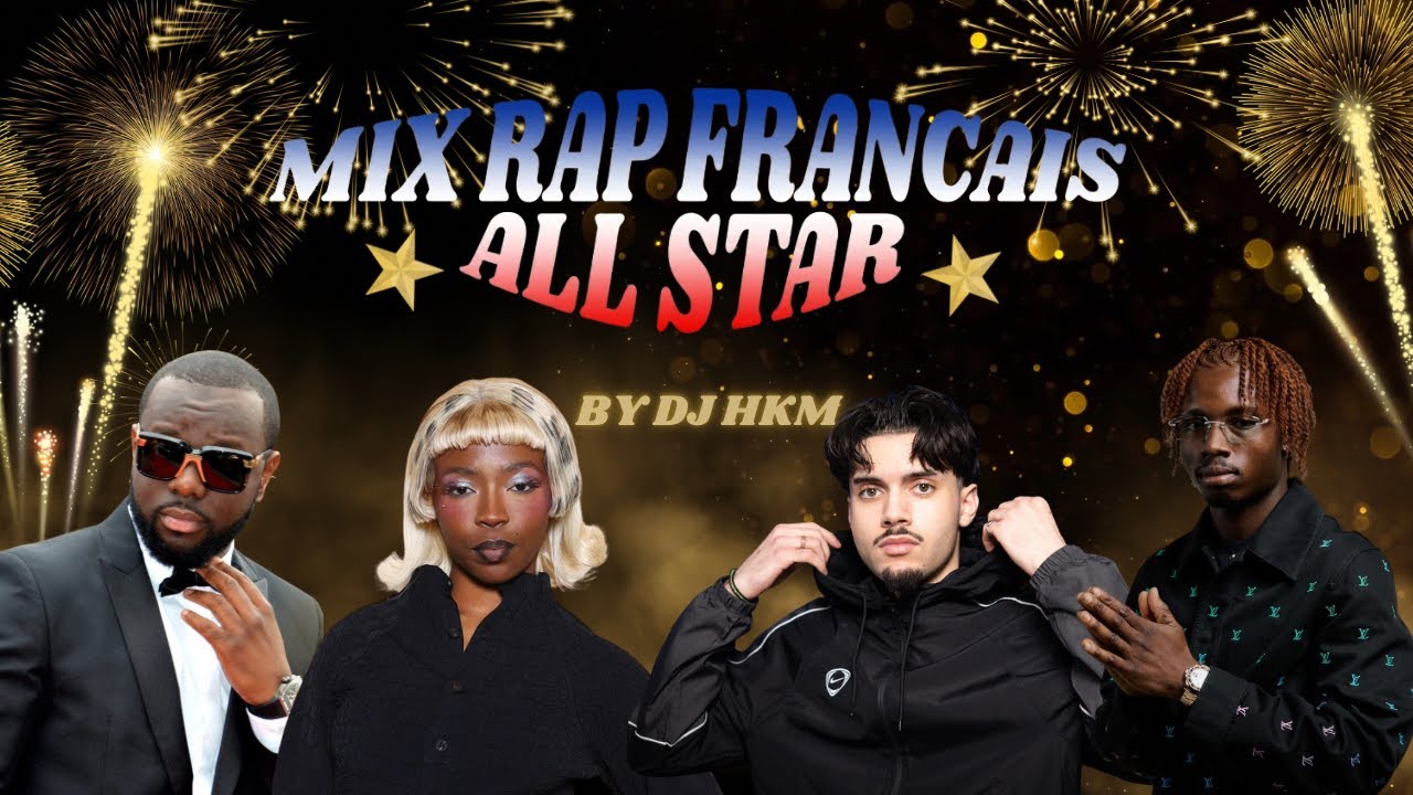 🎆 MIX RAP FRAN&Ccedil;AIS ALL STAR | BEST OF RAP FR 2025 | DJ HKM 🎧