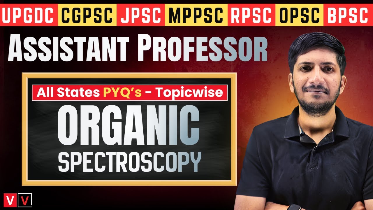 Organic Spectroscopy 19 🔥 Assistant Professor Chemistry 🎯 Topic wise PYQ Series (All States)