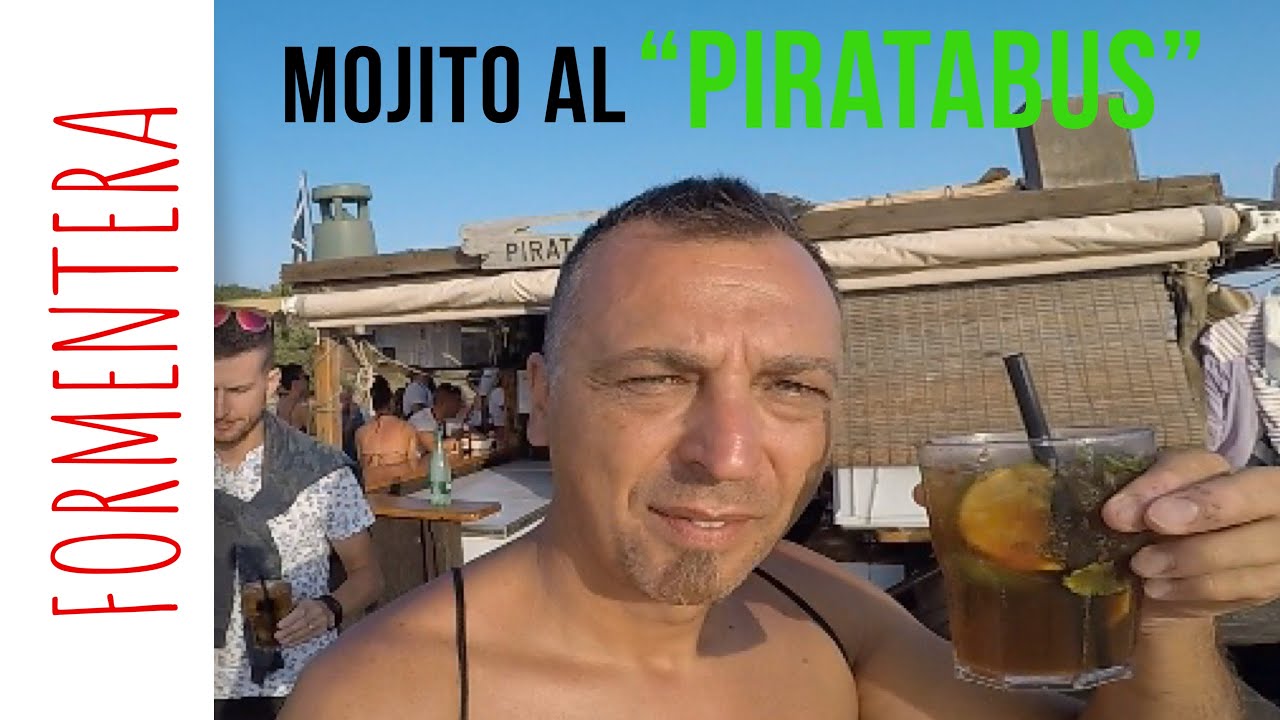 FORMENTERA - il famoso Mojito al Piratabus