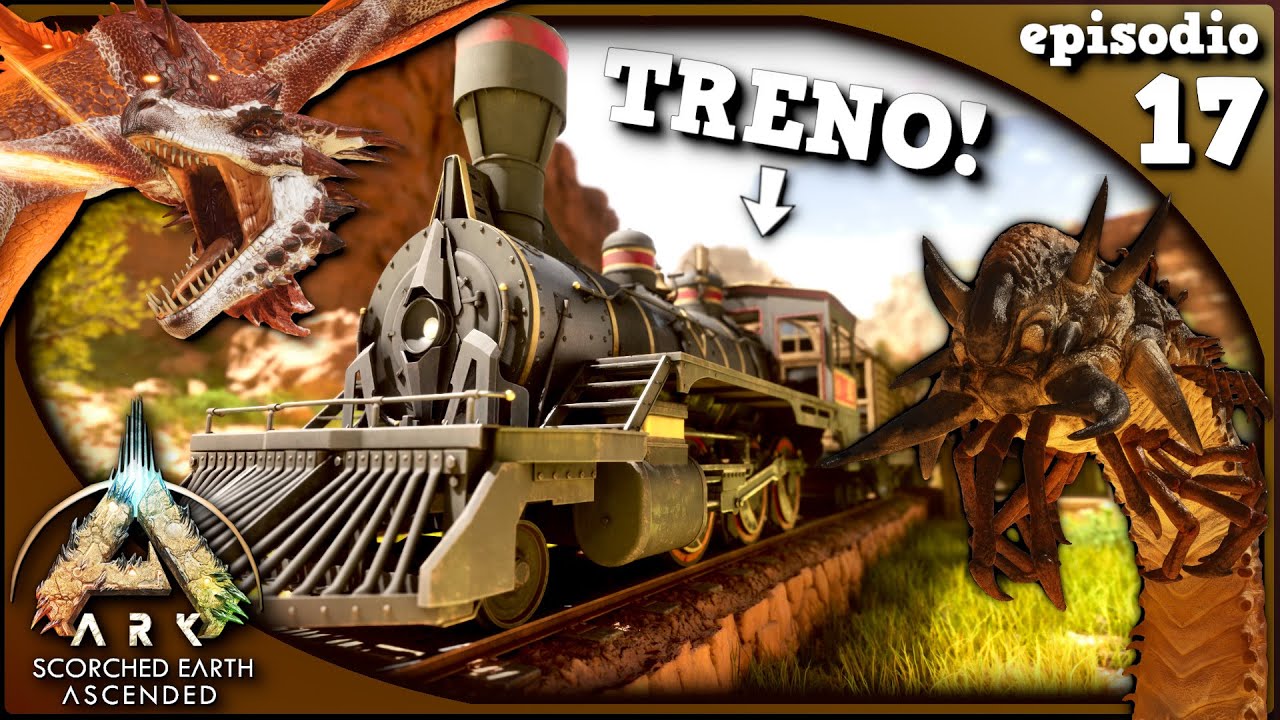 CACCIAMO CREATURE ALFA E COSTRUIAMO IL NOSTRO PRIMO TRENO ! - ARK ITA | SCORCHED EARTH | EP. 17