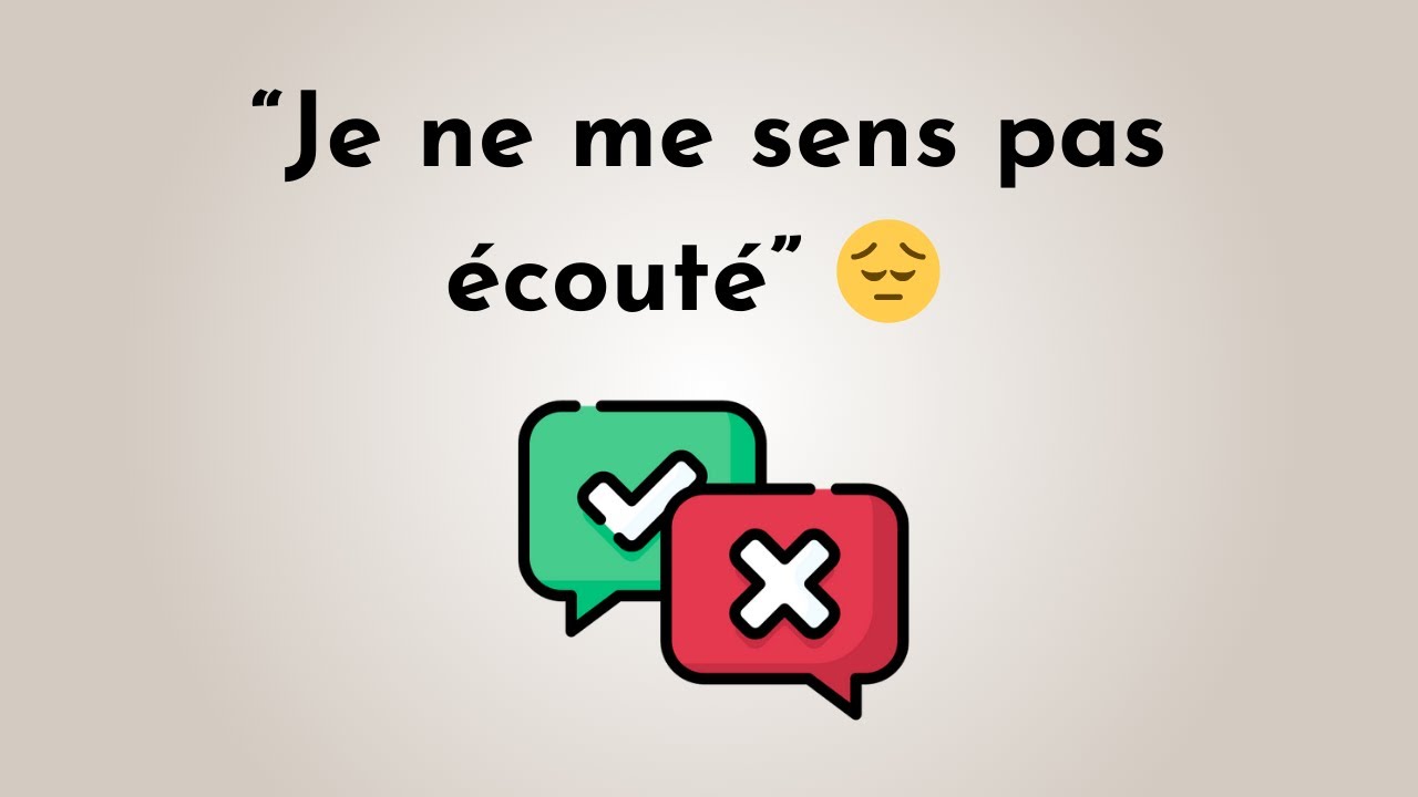 Je ne me sens pas écouté