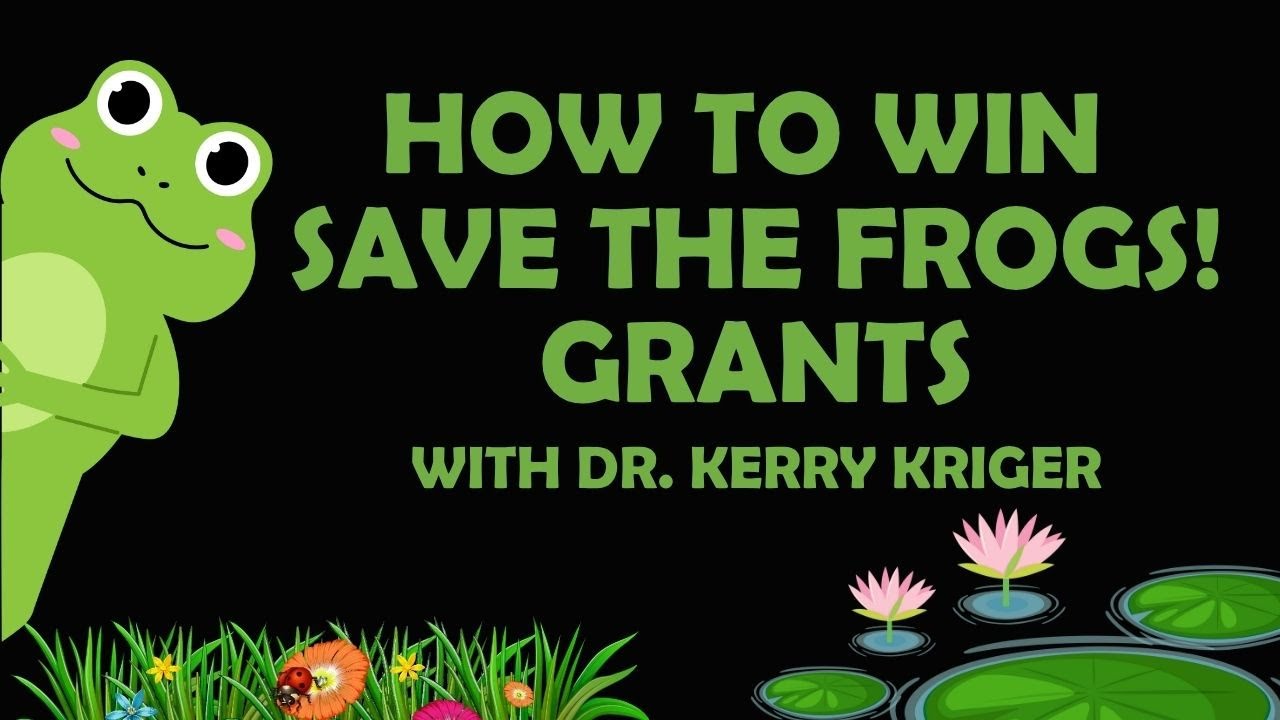 How To Write Winning Amphibian Grant Proposals 🐸 | SAVE THE FROGS! Grants Discussion