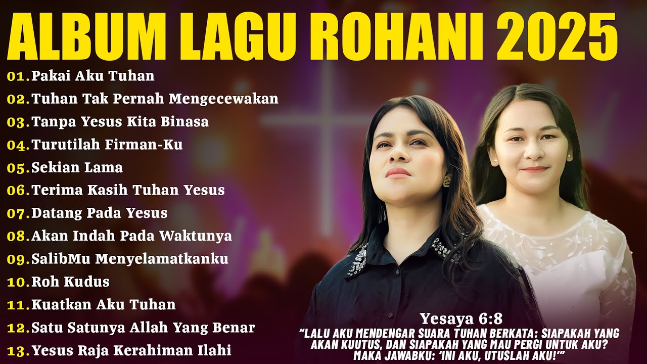 Lagu Rohani Mitha Talahatu & Ellen Mamo Full Album 2025 - Pakai Aku Tuhan | Lagu Rohani Kristen 2025