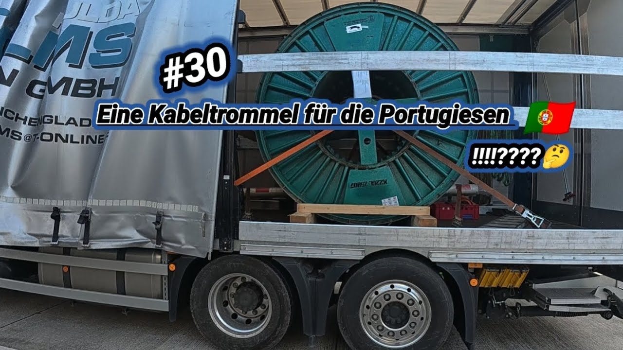 #30 Eine Kabeltrommel für die Portugiesen🇵🇹 #truckvlog#spedition