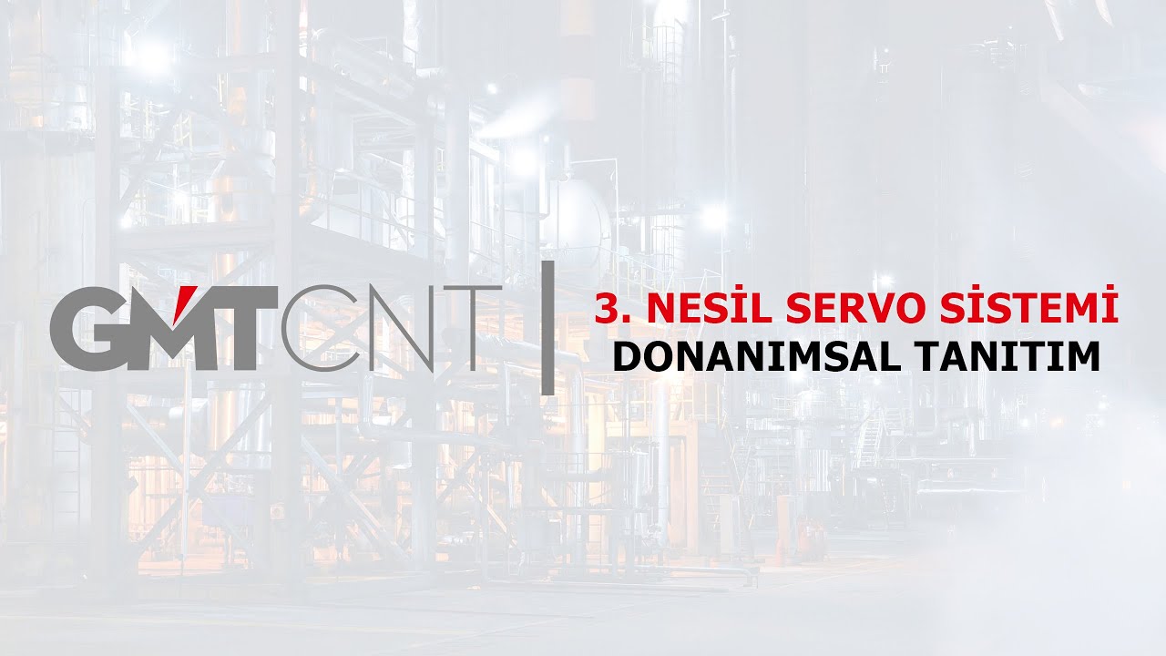 3. NESİL SERVO SİSTEMİ DONANIMSAL TANITIM