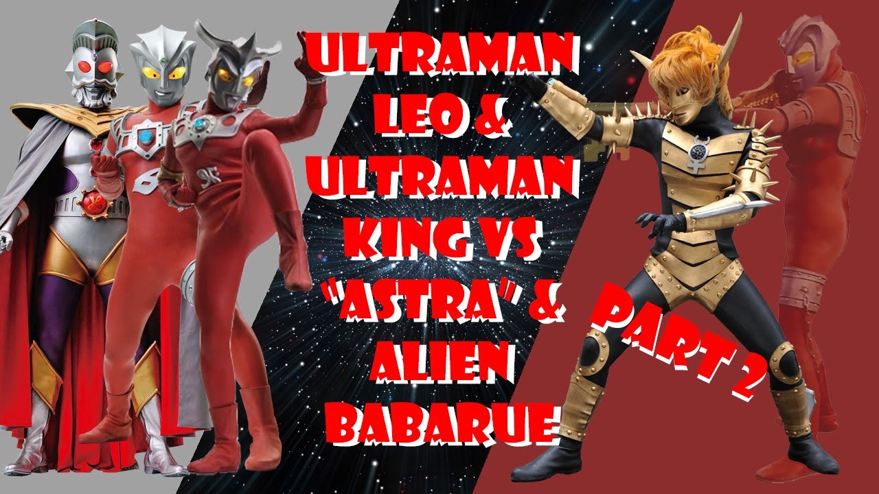 Ultraman Leo & Ultraman King vs 