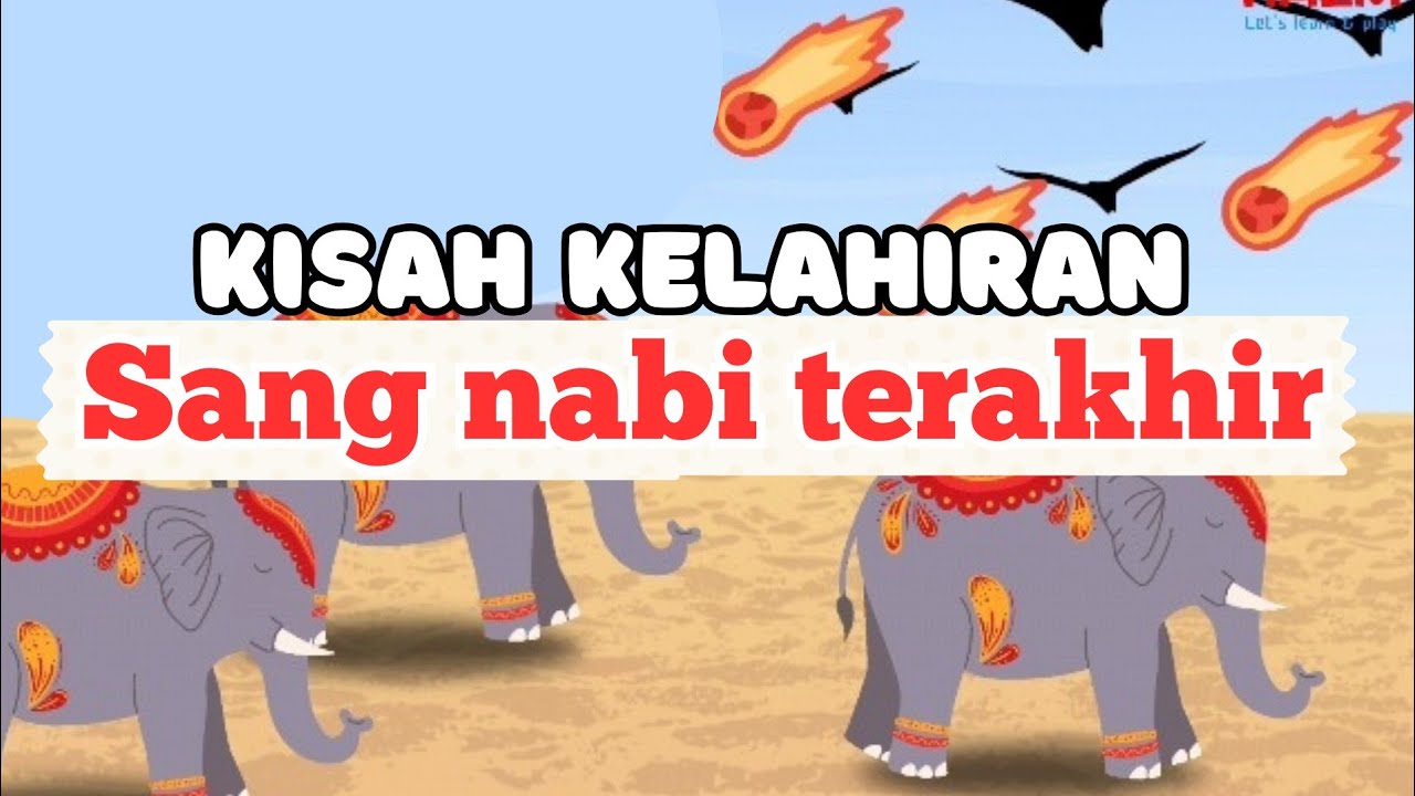 Kisah Nabi Muhammad Bagian 1 | Sirah Nabawiyah | Sirah Nabawi Rasulullah | Cerita Anak Indonesia