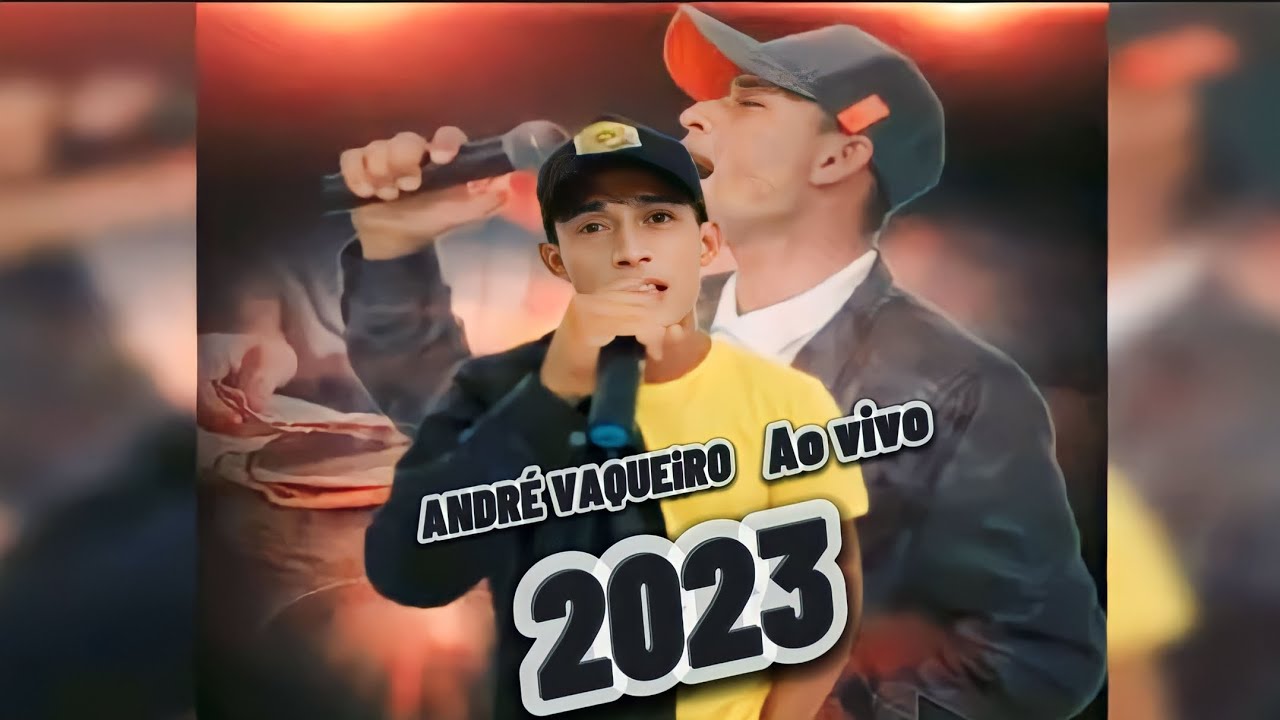 ANDR&Eacute; VAQUEiRO 2023  Ao vivo