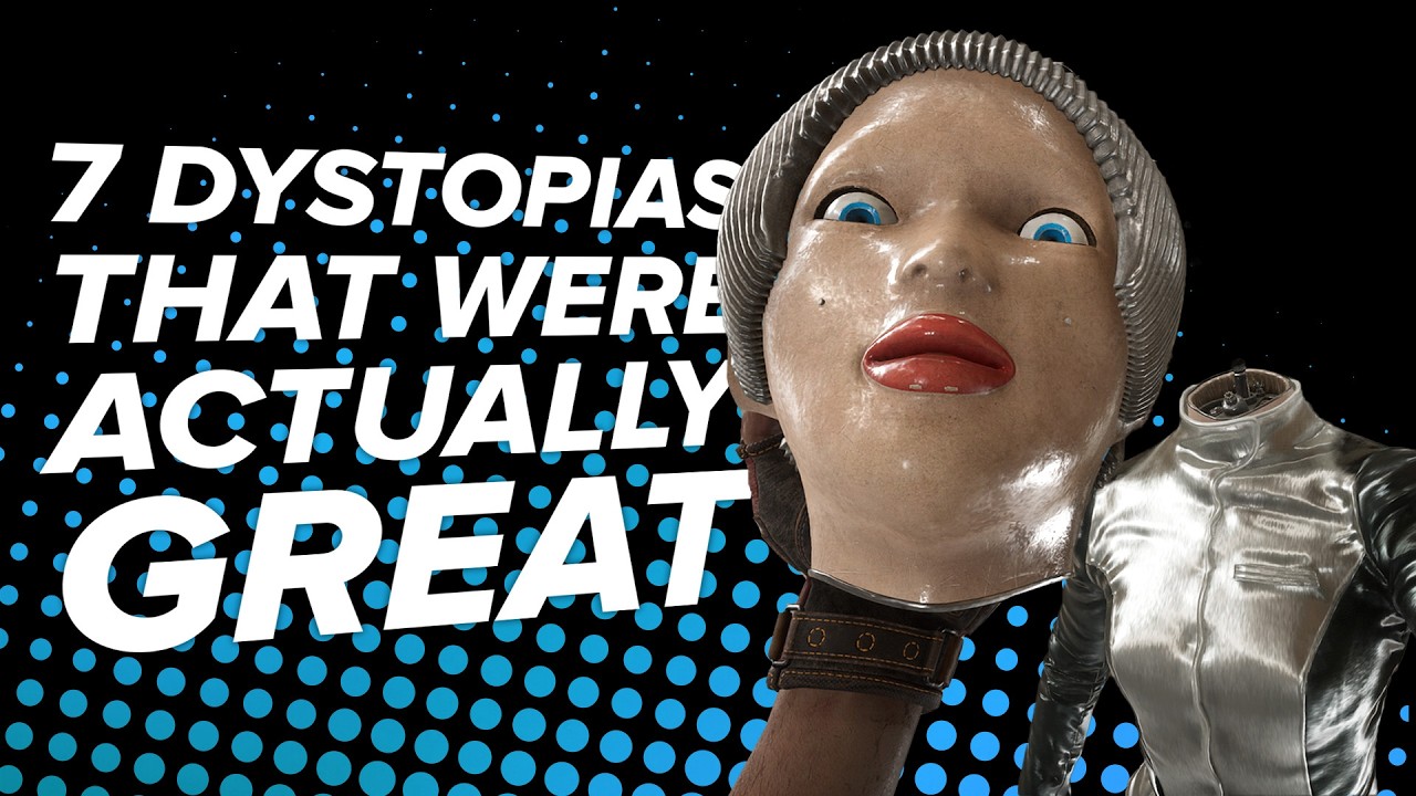 7 Dystopias That Weren't So Bad Now We Think About It