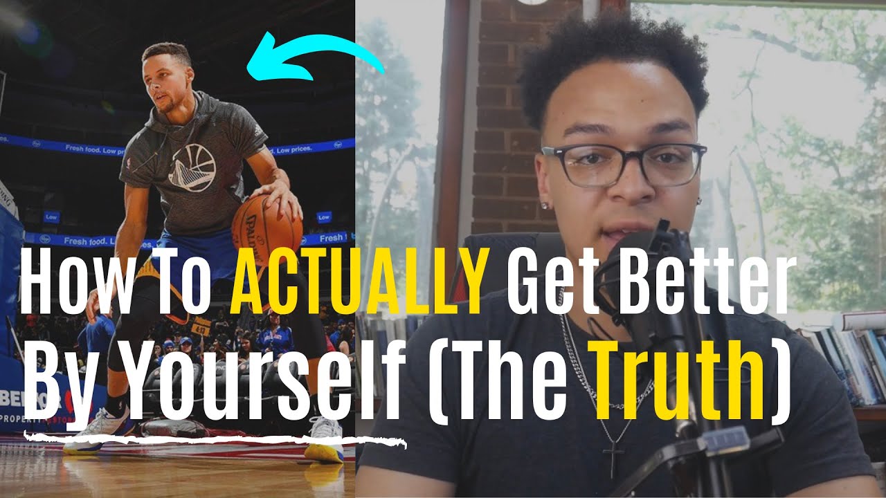 How To ACTUALLY Get Better By Yourself As A Basketball Player (The TRUTH)