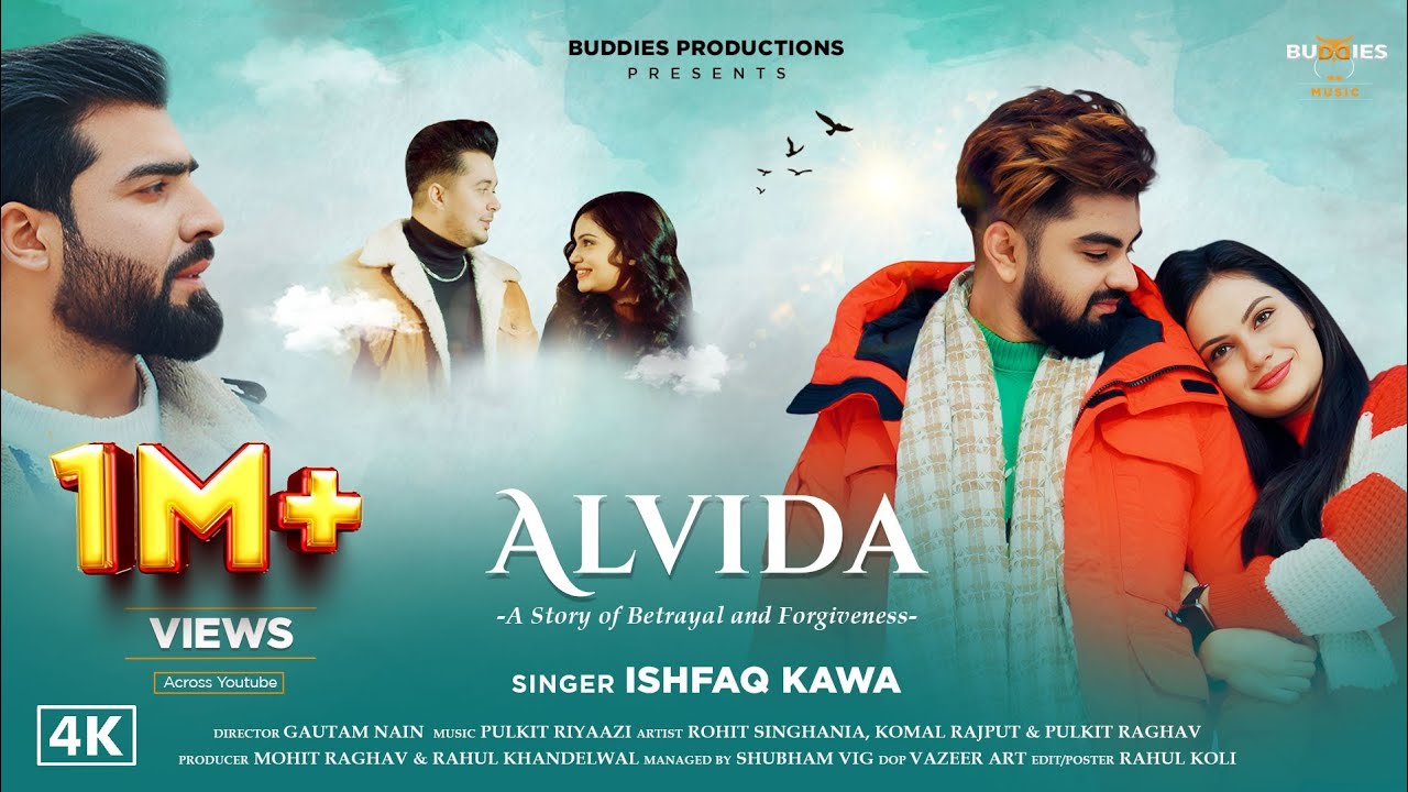 Alvida Song | Ishfaq Kawa | Rohit Singhania | Komal Rajput | Pulkit Raghav | Buddies Music