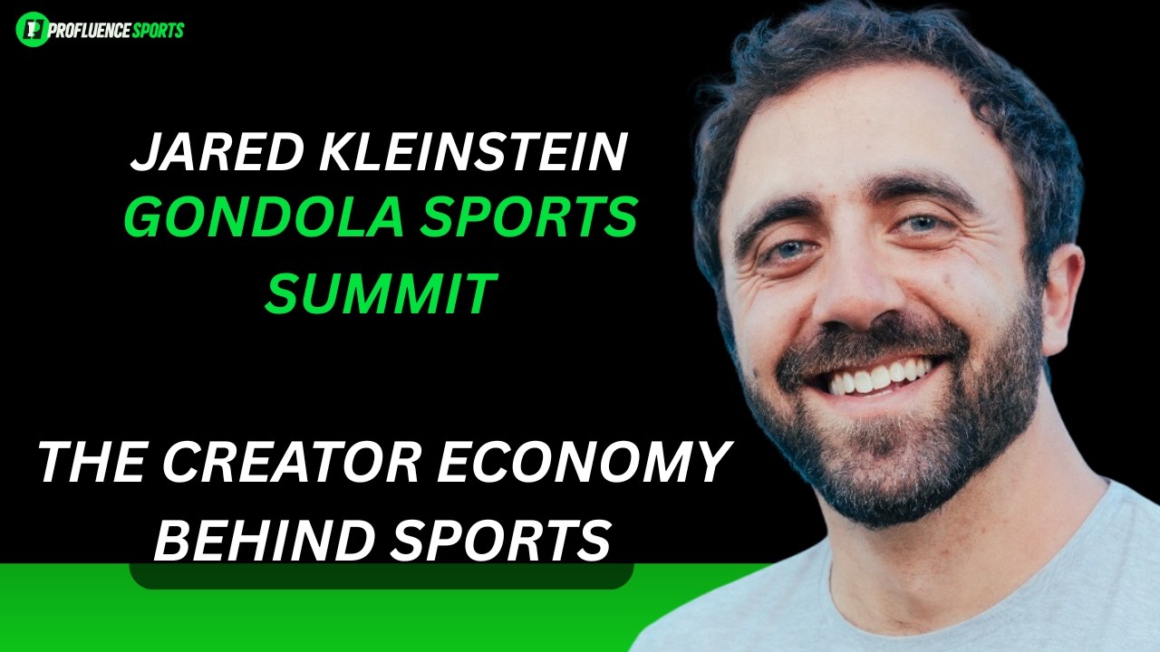 Jared Kleinstein, Gondola - The Creator Economy Behind Sports: