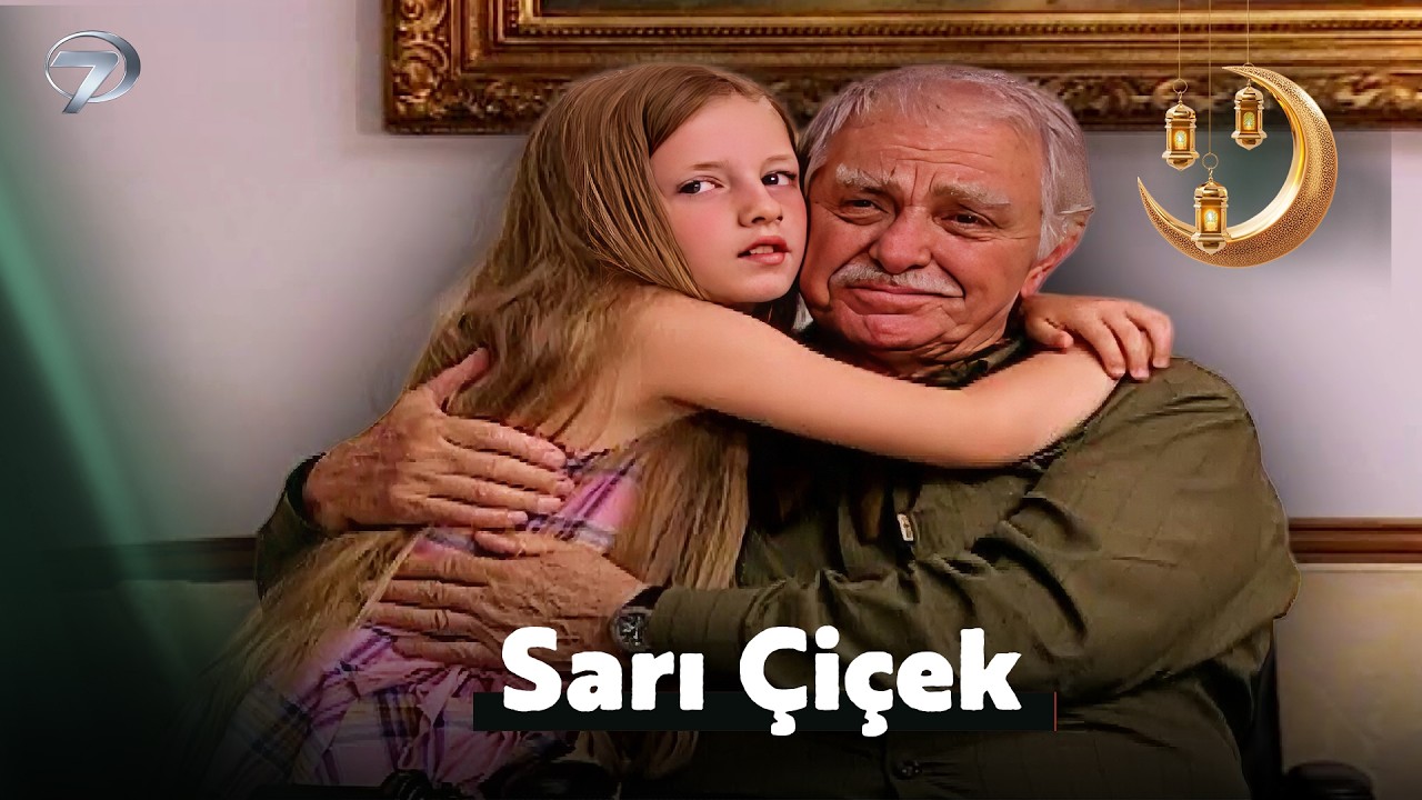 Sarı Çiçek | Ramazan'a Özel Filmler