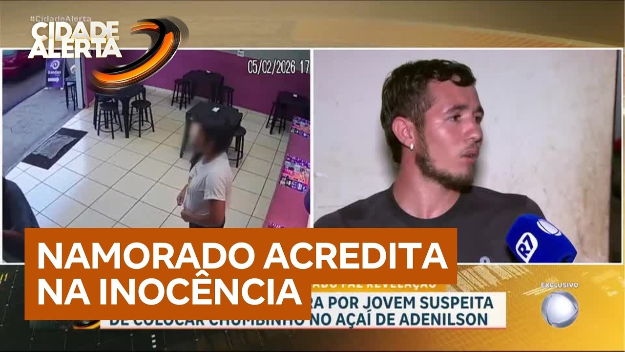 Homem envenenado com chumbinho no a&ccedil;a&iacute; defende namorada foragida