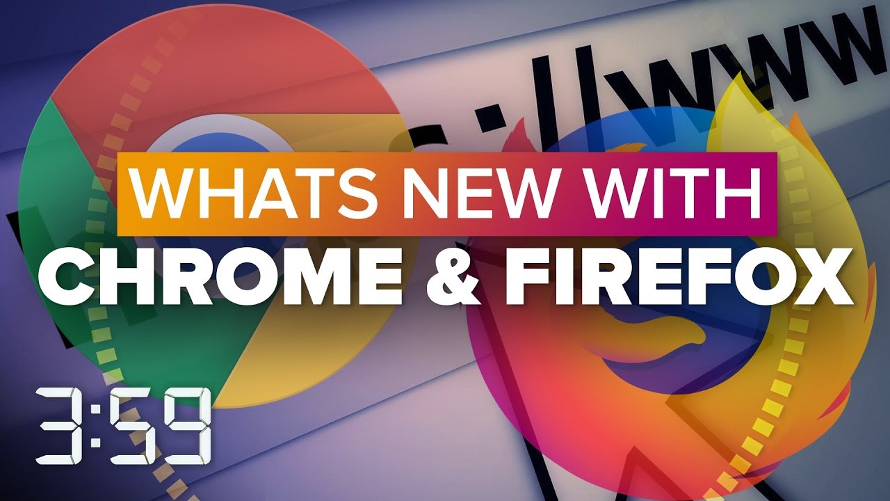 Chrome and Firefox try improving your web-browsing experience (The 3:59, Ep. 431)