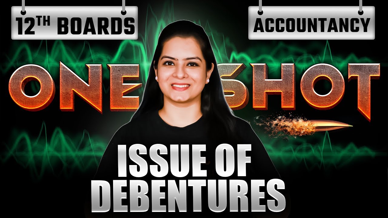 ONE SHOT Issue Of Debentures | Class 12 Accountancy Revision | CBSE 2025 | Ridhi Sikri Ma'am