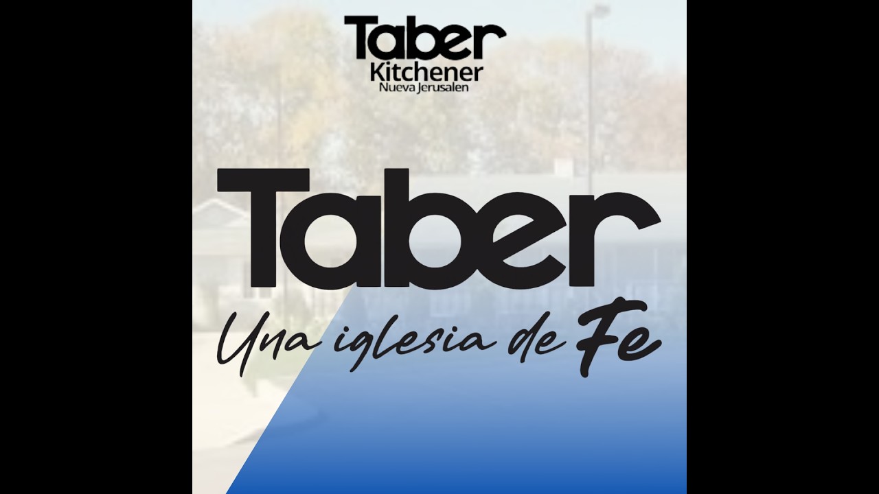 Taber Kitchener Culto de Celebracion | febrero22 | La importancia del dominio propio