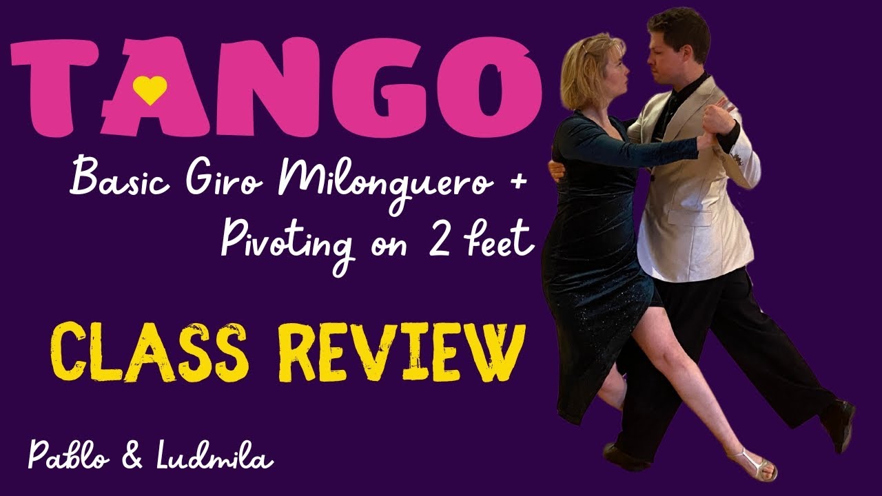 😍 Basic Giro Milonguero And Pivoting On 2 Feet / Argentine Tango Class Review 👈
